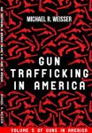 Gun Trafficking in America - cover